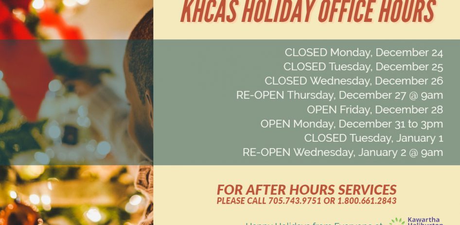 Holiday graphic that depicts the office hours of the Peterborough, Lindsay and Haliburton offices